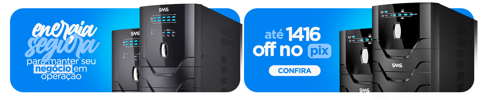 Energia Segura com SMS e até  R$ 1416 OFF no PIX