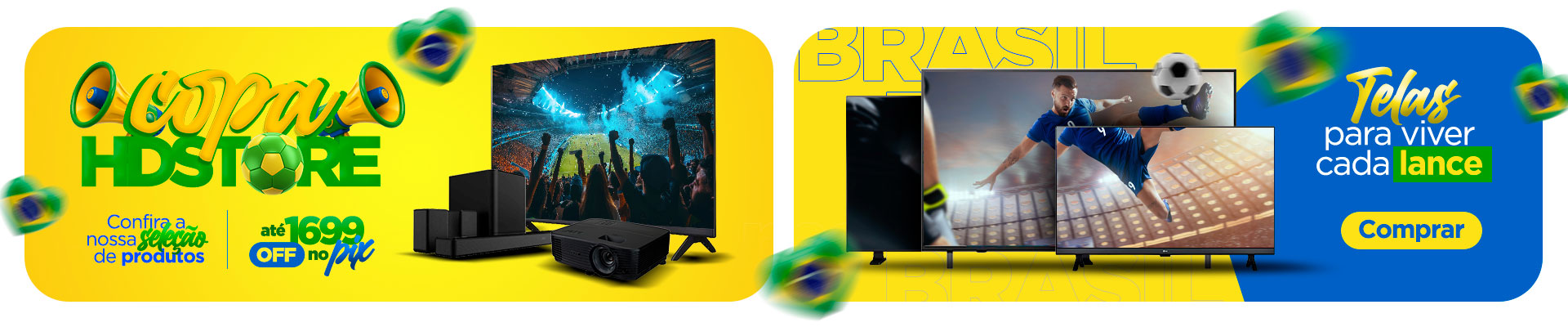 Copa HD Store - Monitores, TVs, Soundbars, projetores e vários outros produtos para curtir momentos especiais